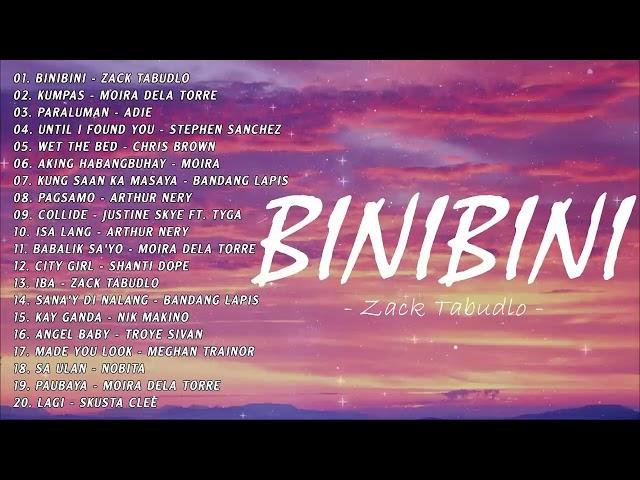 [Binibini-Zack Tabudlo] - OPM Love Songs 2023 / Top Tagalog Songs 2023 / Bagong OPM Ibig Kanta 2023