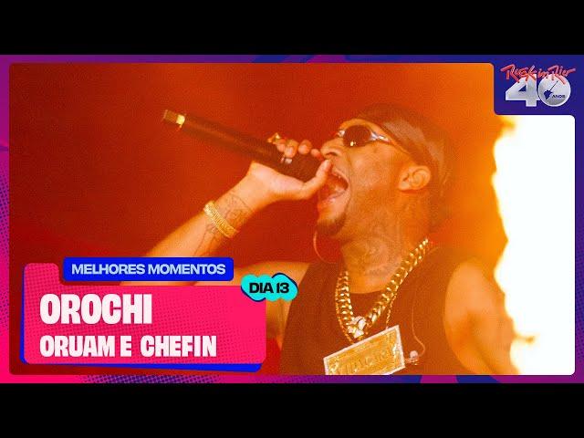 OROCHI, ORUAM E CHEFIN no Rock in Rio 2024 | Melhores Momentos | #RockinRioNoMultishow