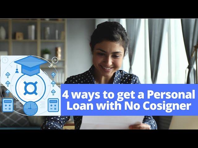 4 ways to Get a Personal Loan with No Cosigner | Stilt.com Loan Review