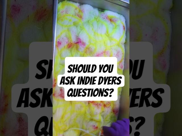 Should you ask indie dyers questions?  (ChemKnits FAQ)