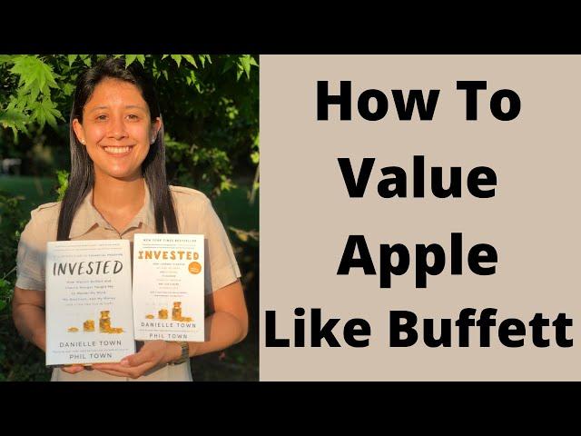 How to Value Stocks Like Warren Buffett (Apple Example) | Invested Book July