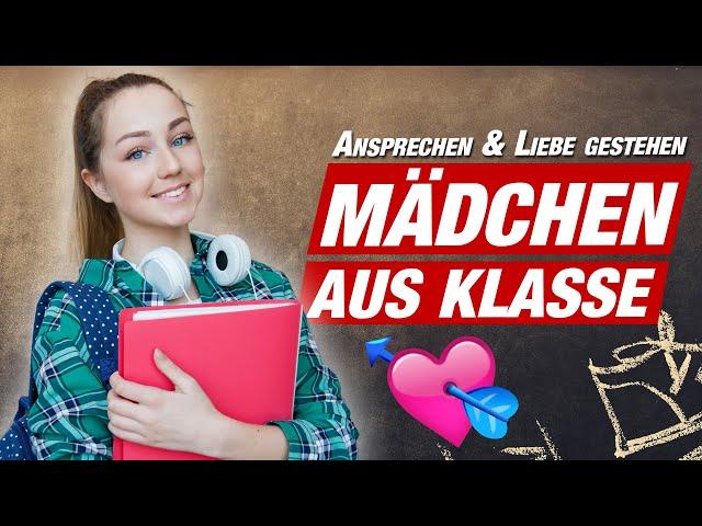 MÄDCHEN aus KLASSE / SCHULE ansprechen & Liebe gestehen  WIE? | ChrissKiss #hilfmir