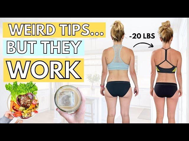 5 Weird + *Extremely* Effective Weight Loss Tips (Results That LAST)