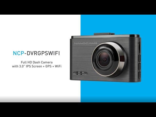 NCP-DVRGPSWIFI 1080P Dash Cam With GPS & WiFi Connectivity - FEATURES