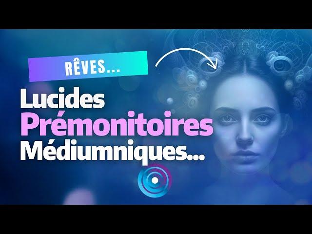 Histoires de rêves : lucides, prémonitoires... extraordinaires