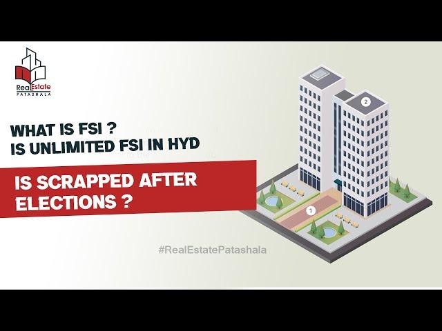 What is #FSI ?is #UnlimitedFSI in HYD is scrapped afterElections ?