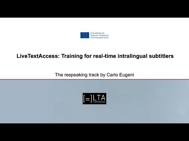 LTA: The respeaking track by Carlo Eugeni