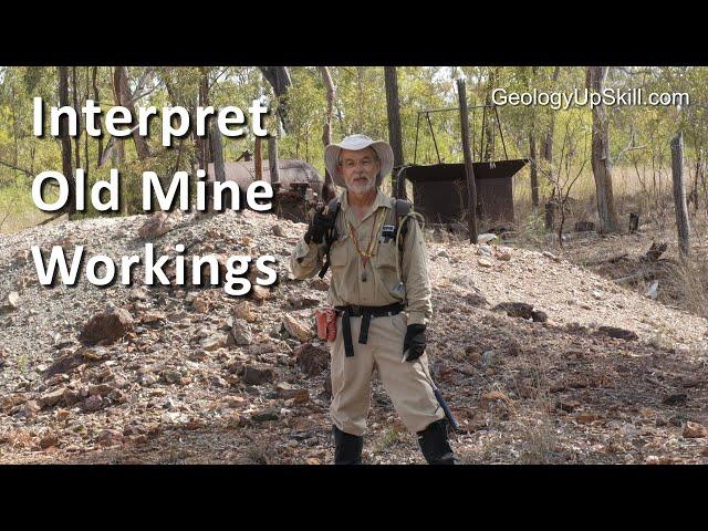 Interpreting Old Mine Workings