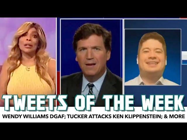 Wendy Williams DGAF In Bizarre Segment; Tucker Attacks Ken Klippenstein; & More | Tweets Of The Week