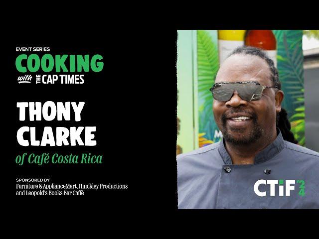 Cooking with the Cap Times featuring Thony Clarke | Cap Times Idea Fest 2024