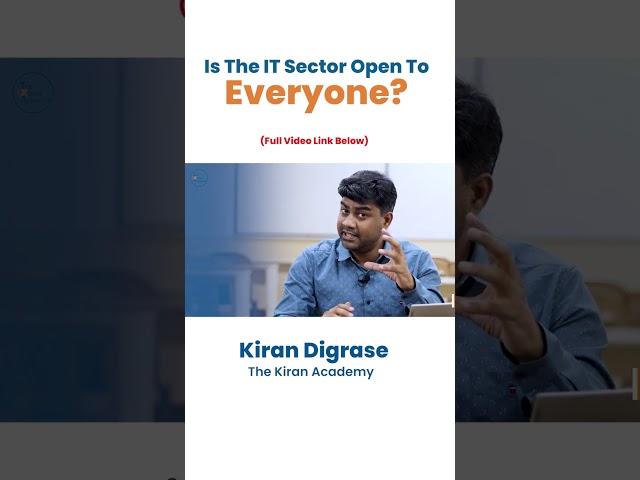 Is The IT Sector Open To Everyone? | #shorts #kiranacademy #graduation