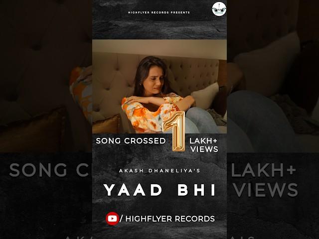 #YaadBhi song crossed 1 Lakh+ views on YouTube  | Thanks for your continuous love everyone ️
