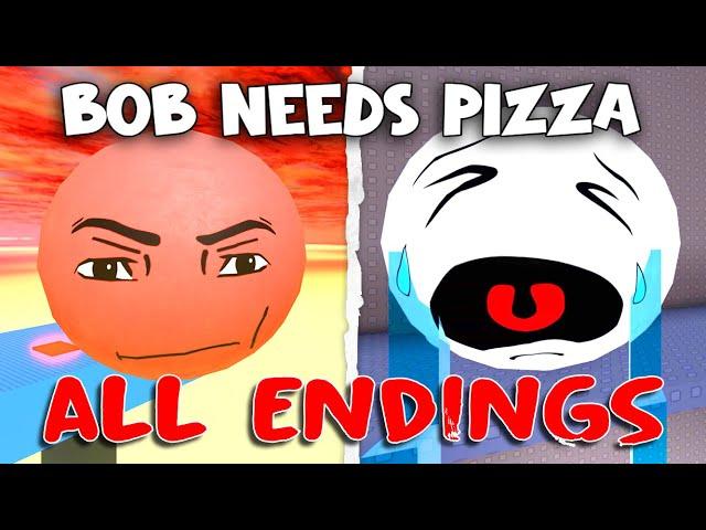 Bob Needs Pizza   - ALL Endings! [ROBLOX]