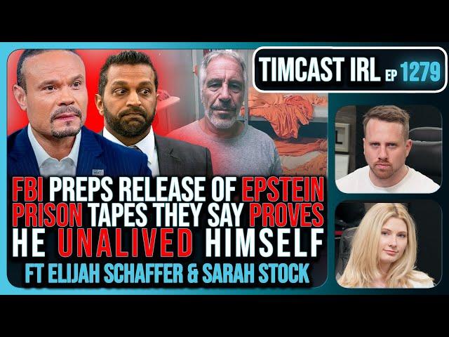 FBI To Release Of EPSTEIN PRISON Tapes They Say PROVES He UNALIVED Himself | Timcast IRL