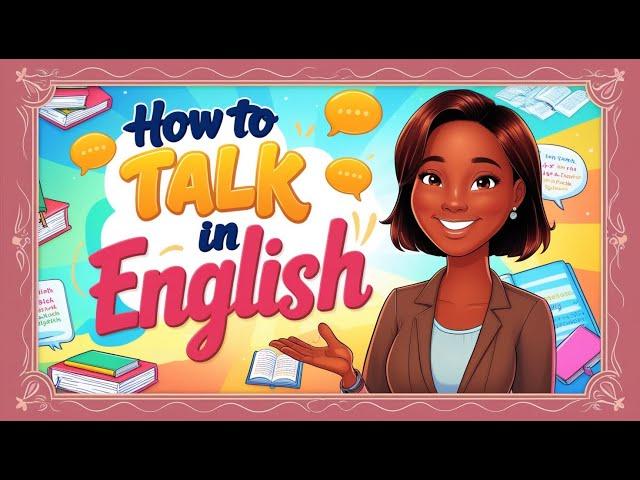 How to Talk In English || English Story for Learning English | Practice English Speaking