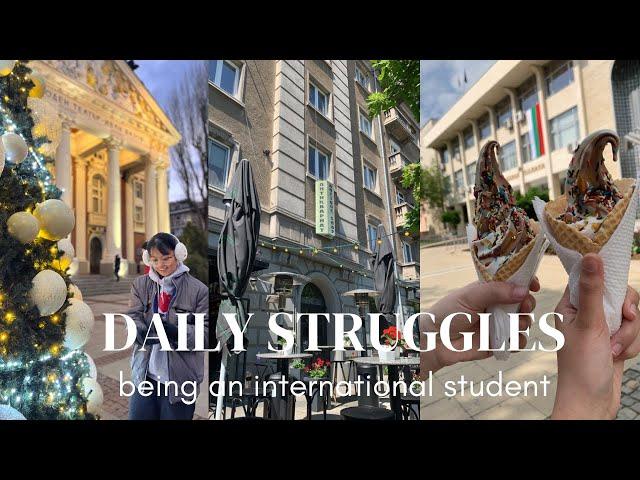 Being an international student is a full time job | life in Bulgaria