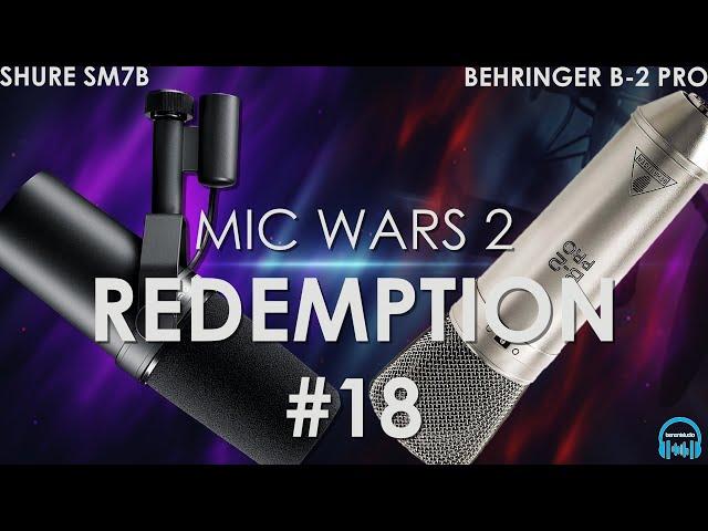 MIC WARS 2 | SHURE SM7B vs. BEHRINGER B-2 PRO (WAR #18)