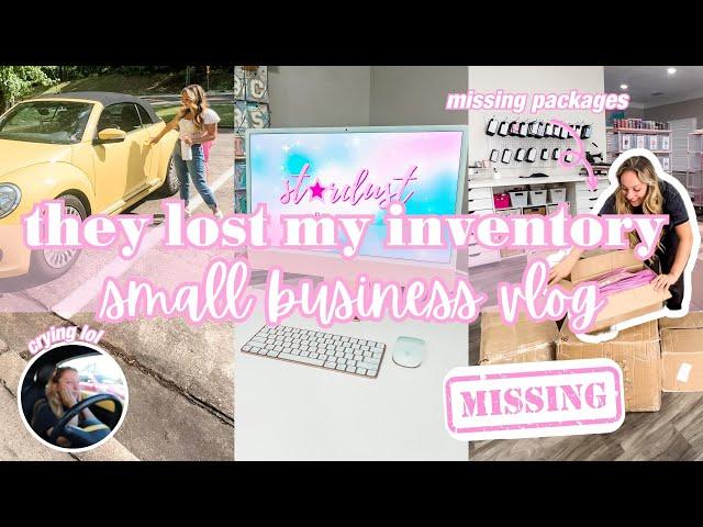 SMALL BUSINESS DISASTER! They lost my inventory!