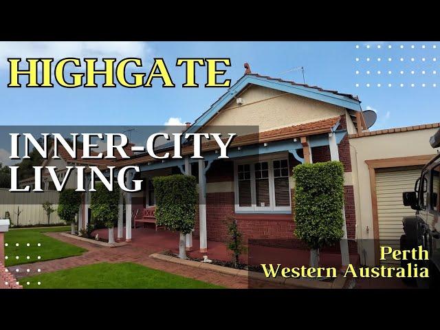 HIGHGATE - Perth's SMALLEST Suburb Packs a Punch - Western Australia