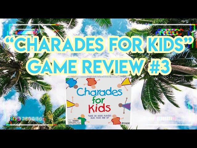 CHARADES FOR KIDS | GAME REVIEW