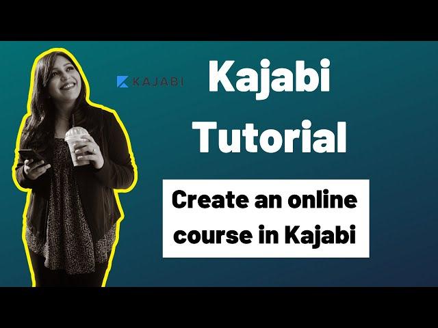 Kajabi tutorial 2020 | How to create an online course in Kajabi