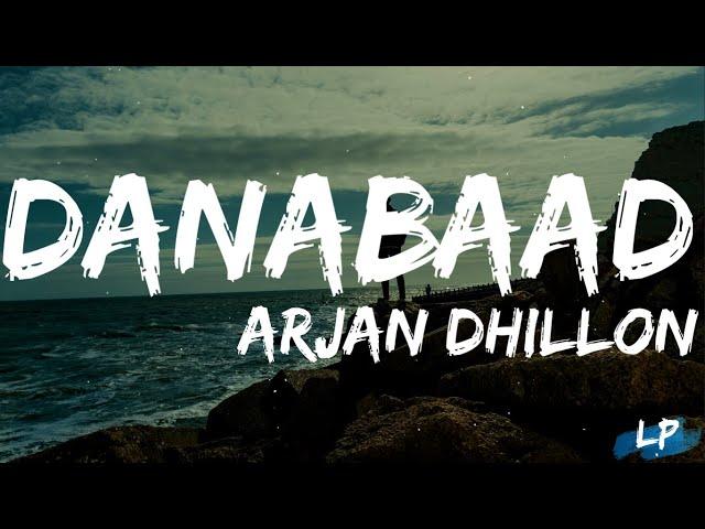 Danabaad Lyrics | Arjan Dhillon | New Punjabi Songs 2021 | Latest punjabi song | Lyrical punjab |