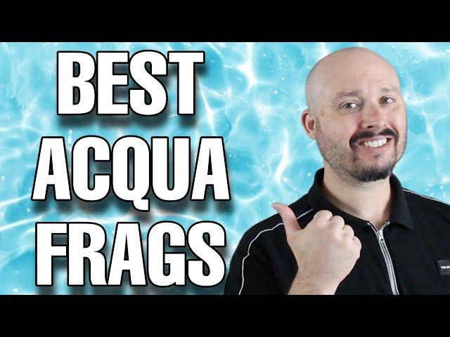 7 BEST Aqua Fragrances For SUMMER 2023