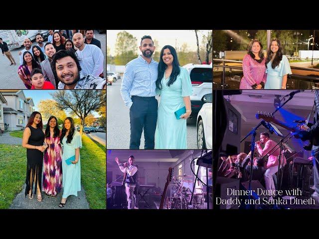 Dinner Dance with Daddy and Sanka Dineth | Live in Vancouver | Vlog 