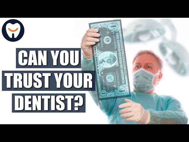 5 Signs the Dentist is Scamming You