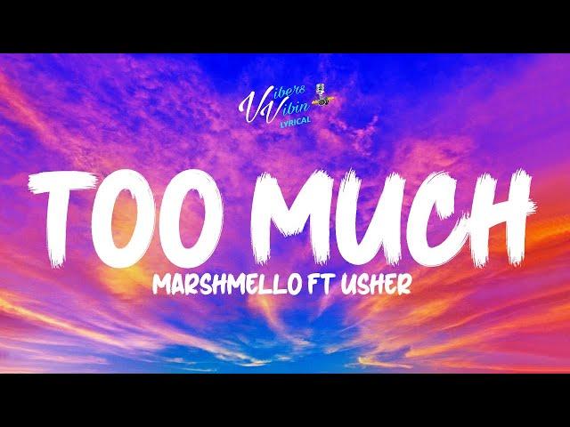 Marshmello x Imanbek - Too Much ft  Usher Lyrics