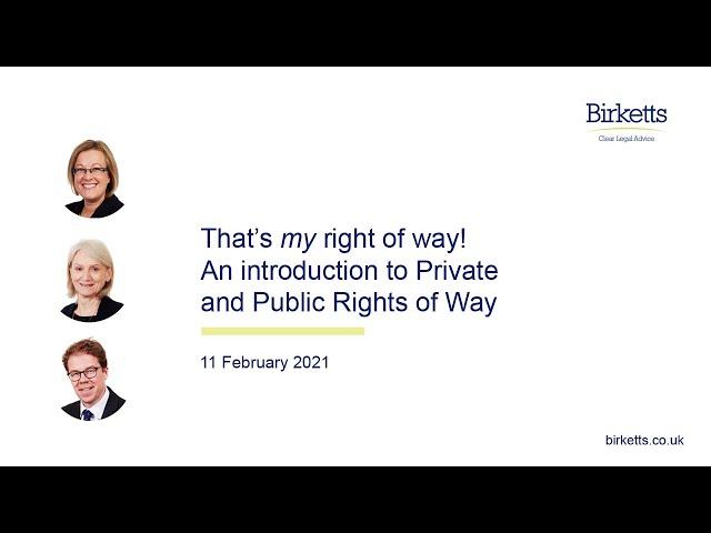 Rights of Way webinar: That's my right of way! An introduction to Private and Public Rights of Way