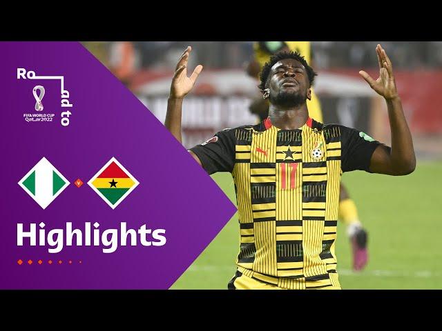 Nigeria v Ghana | FIFA World Cup Qatar 2022 Qualifier | Match Highlights