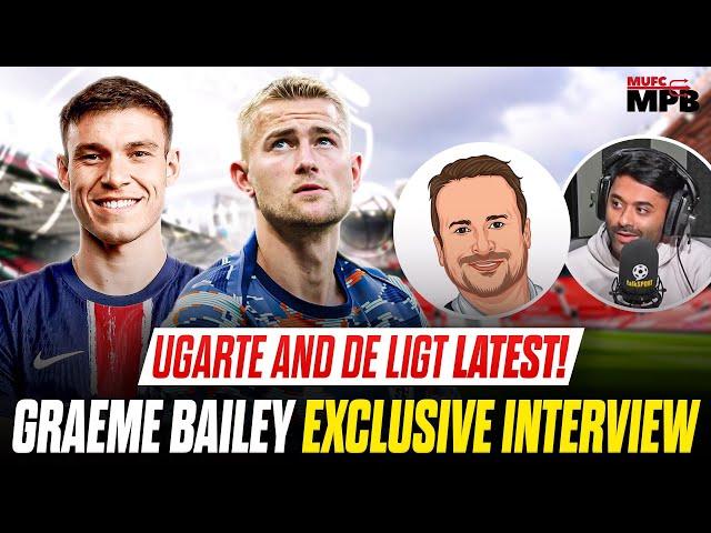 UGARTE & DE LIGT TRANSFER LATEST! Graeme Bailey EXCLUSIVE Interview W/ Anil Kandola!