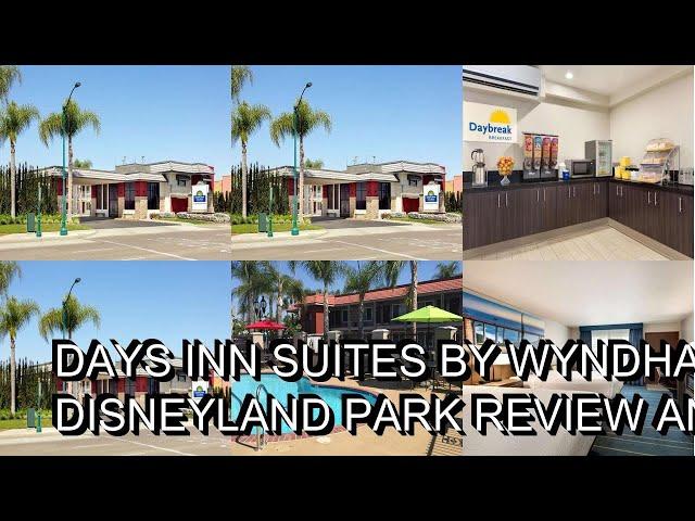 Days Inn  Suites by Wyndham Anaheim At Disneyland Park Review  Anaheim  United States of America