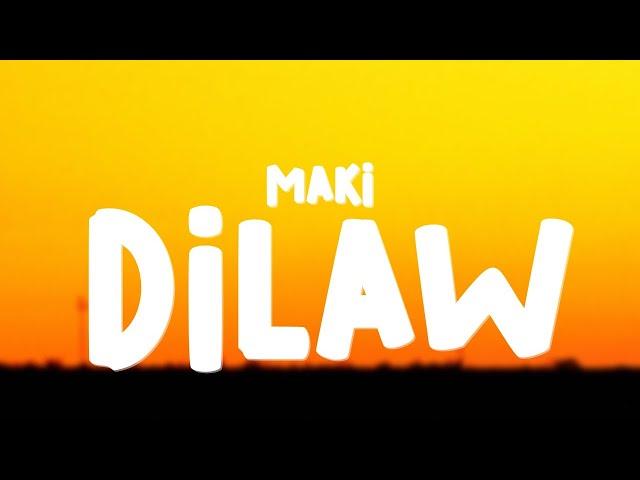 Maki - Dilaw (Lyrics)