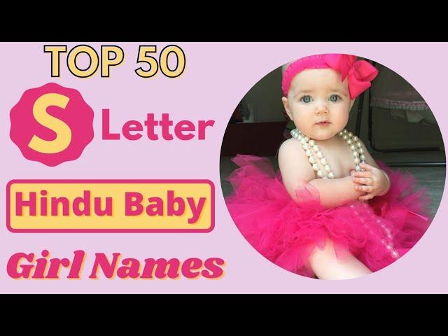 S Letter Baby Girl Names | Top 50 Latest Hindu Baby Girl Names by Alphabet 'S' | Saru's Empire