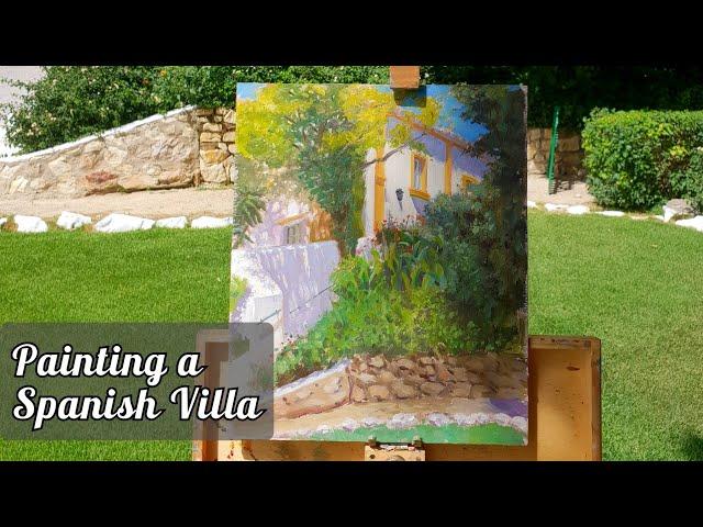 Painting a Spanish Villa in Oils en Plein Air Tutorial. La Parrila Alta.