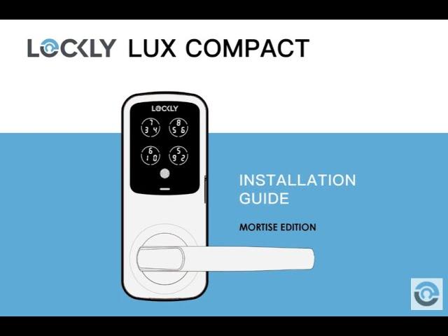 Lockly Lux Compact PGD688 FULL Installation Video