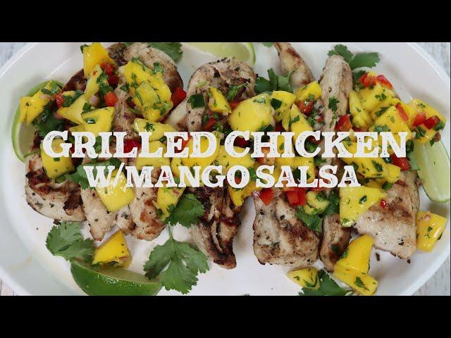 Easy, Healthy Grilled Chicken with Mango Salsa