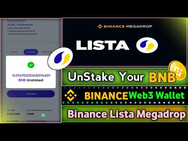 Binance Web3 Megadrop Lista || UnStake Your BNB || Binance Web3 Wallet Airdrop || How To UnStake