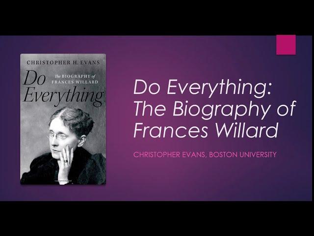 Christopher H. Evans, Do Everything: The Biography of Frances Willard