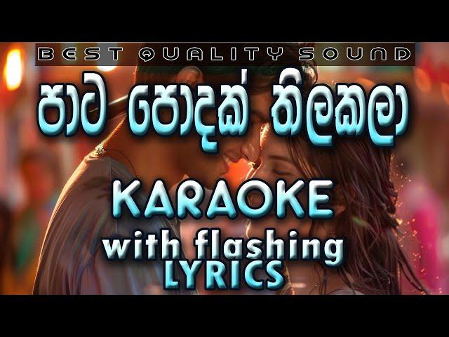 Pata Podak Thilakala Karaoke with Lyrics (Without Voice)