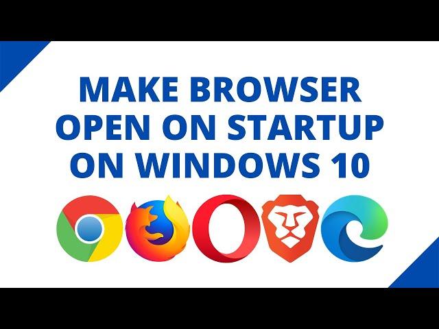 How to make your web browser open on startup on Windows 10