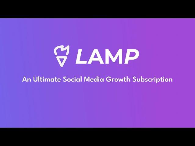 LAMP - Social Media Management and Marketing Subscription