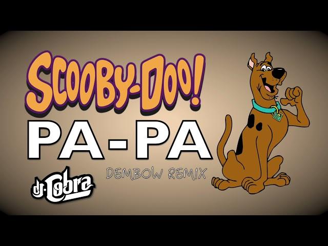 Dj kass -SCOOBY DOO PAPA