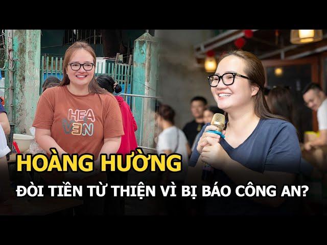 Hoàng Hường đòi tiền từ thiện vì bị báo Công An?