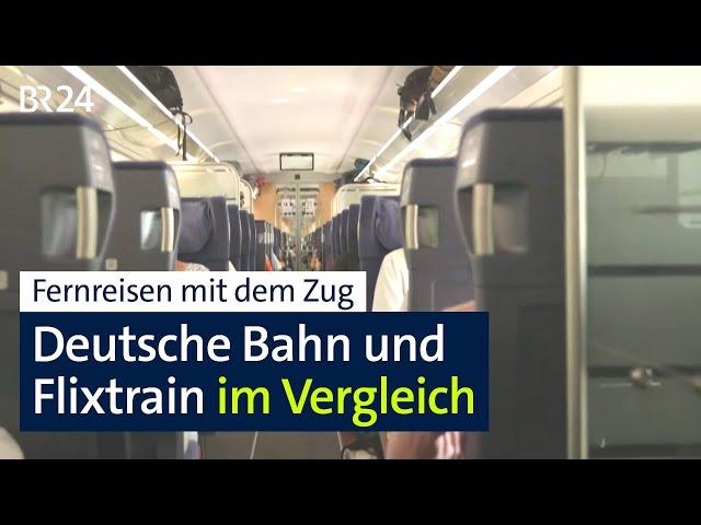 Fernreisen mit dem Zug – ein Vergleich von Deutscher Bahn und Flixtrain | mehr/wert | BR24