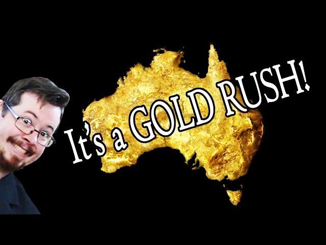 The Australian GOLD RUSH!