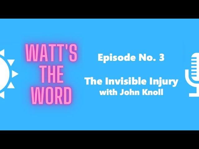 Episode No. 3 - The Invisible Injury with John Knoll