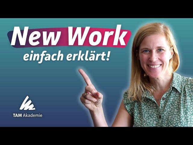 NEW WORK in 2 Minuten erklärt!